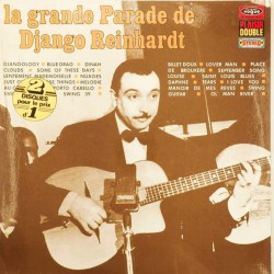 Пластинка Django Reinhardt La grande Parade de Django Reinhardt (2LP)